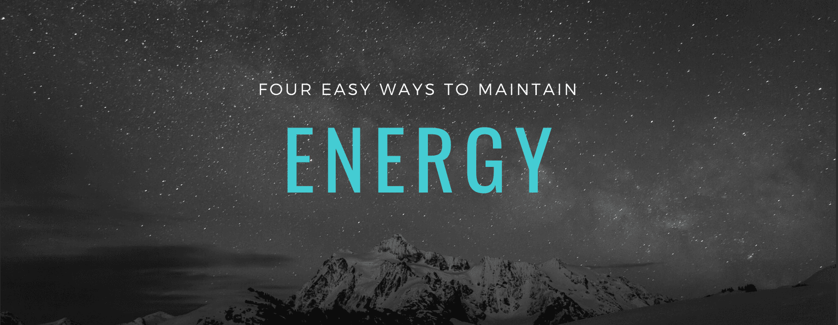 easy ways to maintain energy